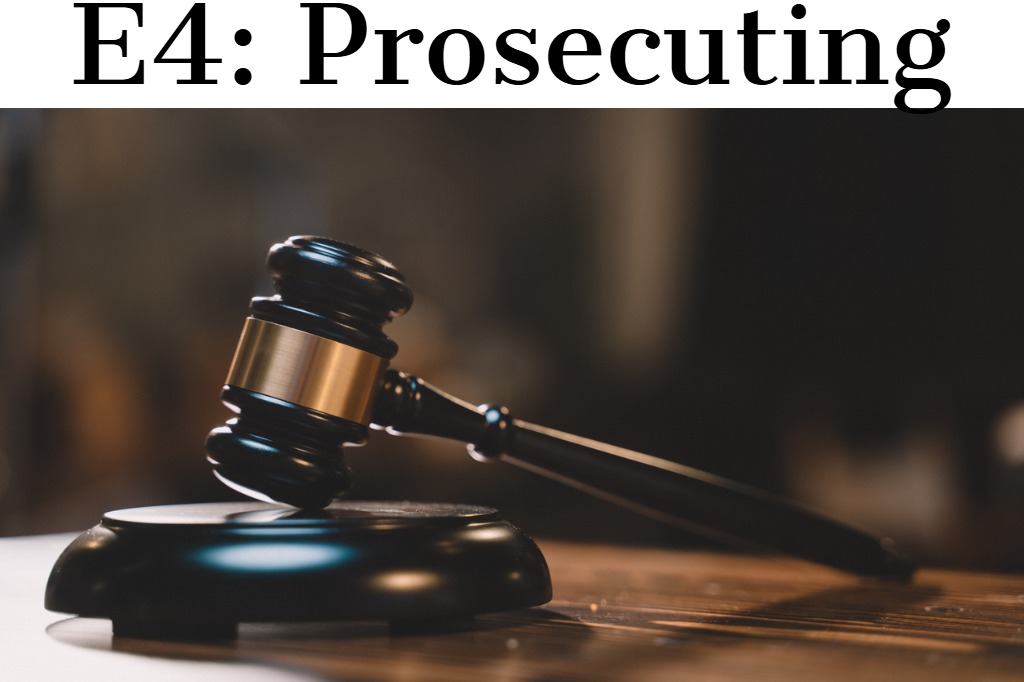 E4 Prosecuting